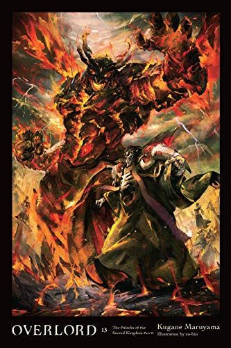 Cover of Overlord, Volume 13: The Paladin of the Sacred Kingdom Part II