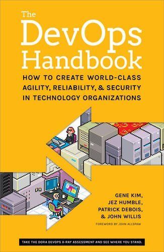 Cover of The DevOps Handbook: How to Create World-Class Agility, Reliability, and Security in Technology Organizations