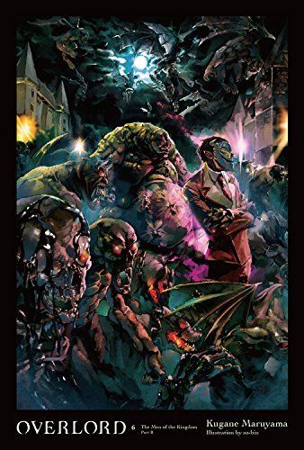 Cover of Overlord, Volume 6: The Men of the Kingdom Part II