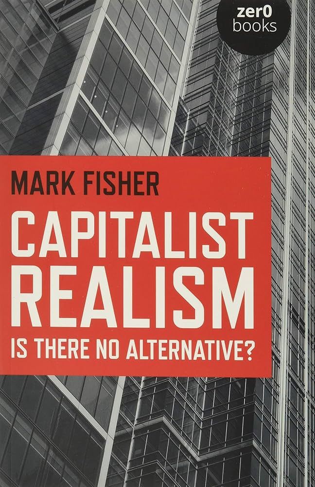 Cover of Capitalist Realism: Is There No Alternative?