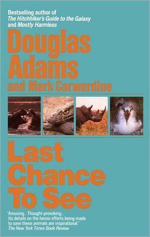 Last Chance to See
Douglas Adams
